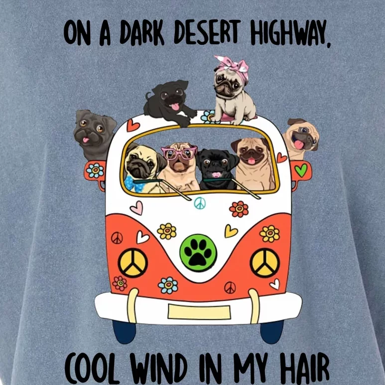 Pug Dog On A Dark Desert Highway Feel Cool Wind In My Hair Garment-Dyed Women's Muscle Tee