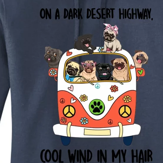 Pug Dog On A Dark Desert Highway Feel Cool Wind In My Hair Women's Pullover Hoodie