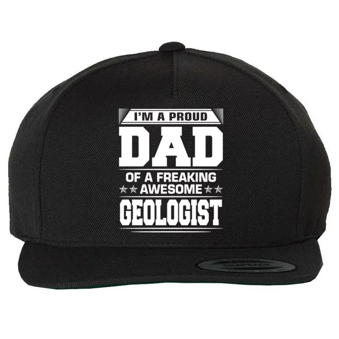 Proud Dad Of Awesome Geologist Fathers Day Gift Wool Snapback Cap