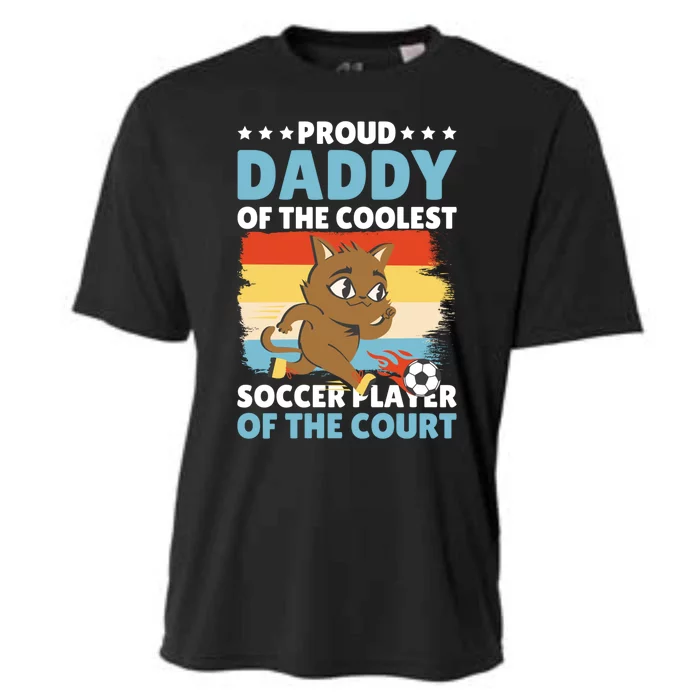 Proud Daddy Of The Coolest Soccer Player For Father's Day Gift Cooling Performance Crew T-Shirt