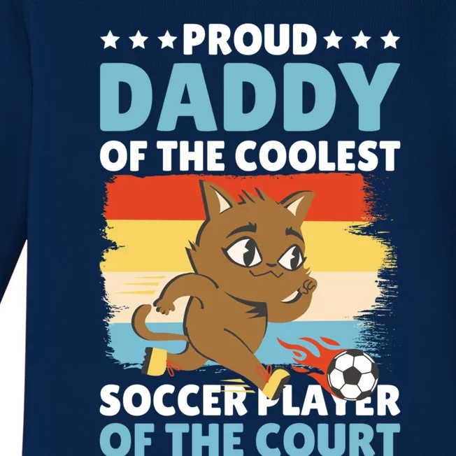 Proud Daddy Of The Coolest Soccer Player For Father's Day Gift Baby Long Sleeve Bodysuit