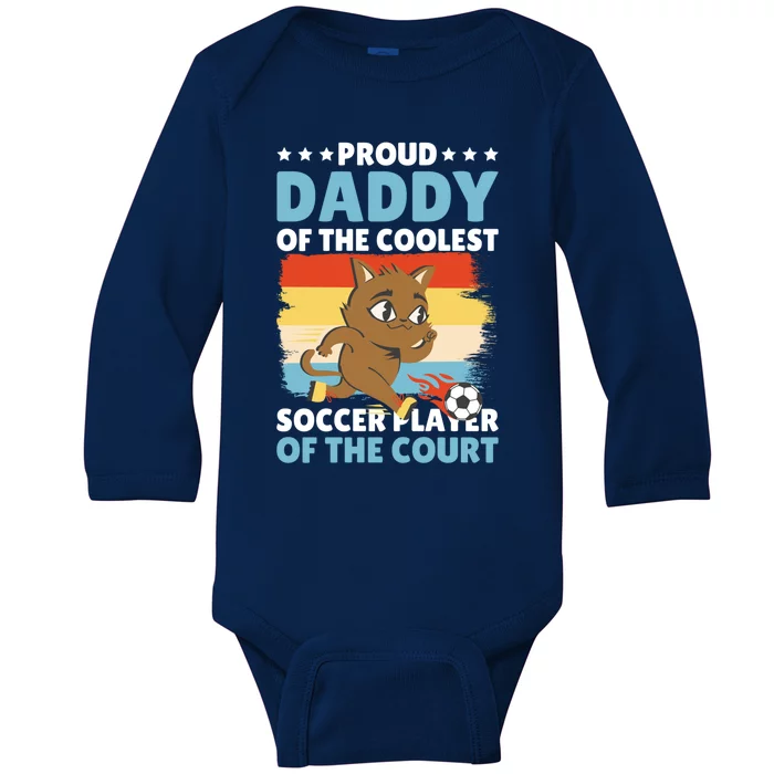 Proud Daddy Of The Coolest Soccer Player For Father's Day Gift Baby Long Sleeve Bodysuit