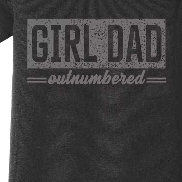 Proud Dad Of Girl Father Of Girl For Dad Fathers Day Baby Bodysuit