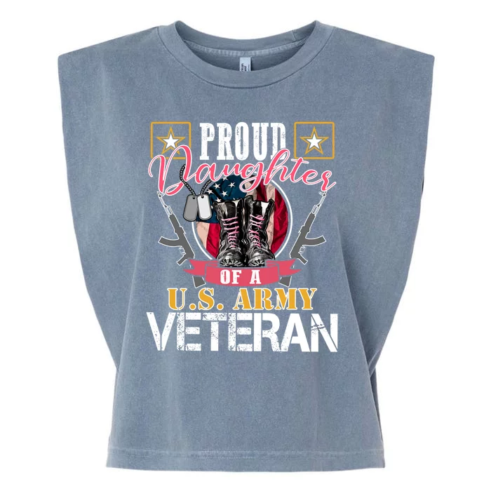 Proud Daughter Of A U.S. Army Veteran Gift Garment-Dyed Women's Muscle Tee