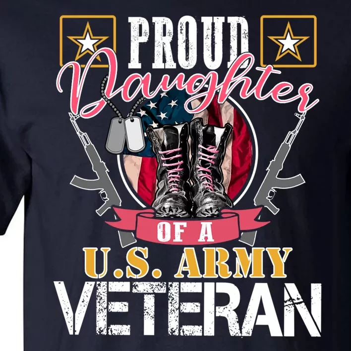 Proud Daughter Of A U.S. Army Veteran Gift Tall T-Shirt