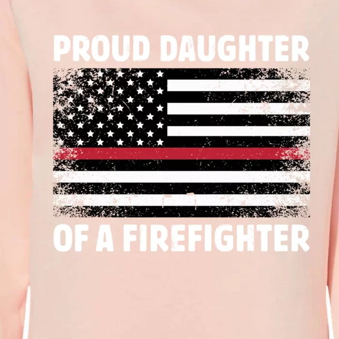 Proud Daughter Of A Firefighter Family Thin Red Line Flag Cute Gift Womens California Wash Sweatshirt