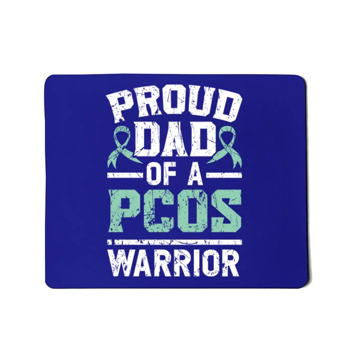 Proud Dad Of A Pcos Warrior Polycystic Ovary Syndrome Cool Gift Mousepad