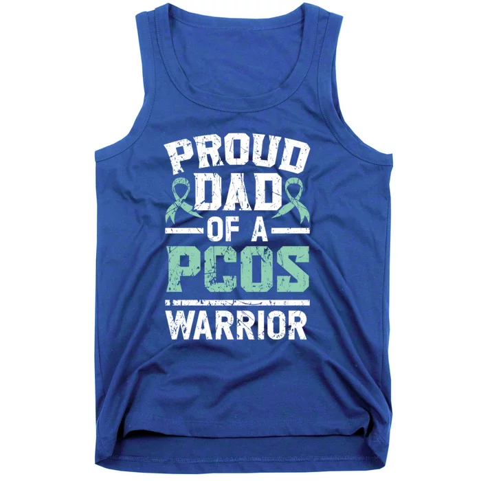 Proud Dad Of A Pcos Warrior Polycystic Ovary Syndrome Cool Gift Tank Top