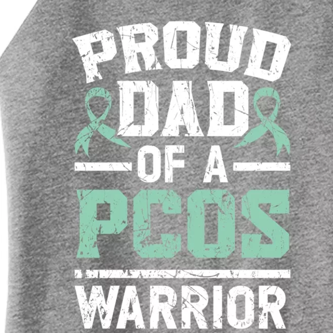 Proud Dad Of A Pcos Warrior Polycystic Ovary Syndrome Cool Gift Women’s Perfect Tri Rocker Tank