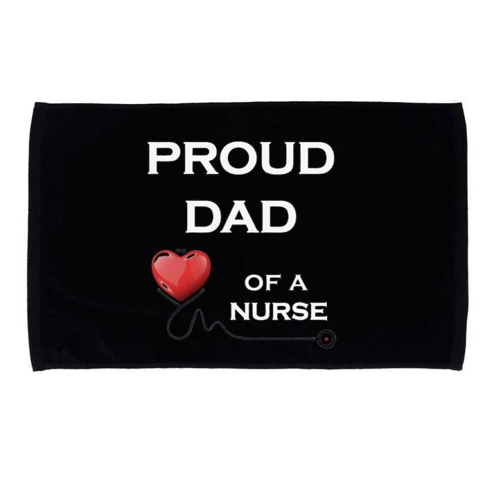 Proud Dad Of A Nurse, Nursing Gift, Dk Microfiber Hand Towel