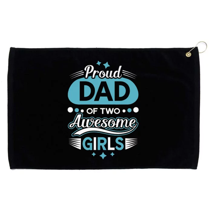 Proud Dad Of Two awesome Father's Day Grommeted Golf Towel