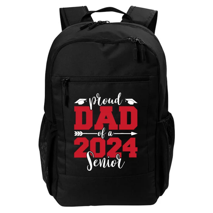 Proud Dad Of A 2024 Senior Graduate Family Graduation Daily Commute Backpack