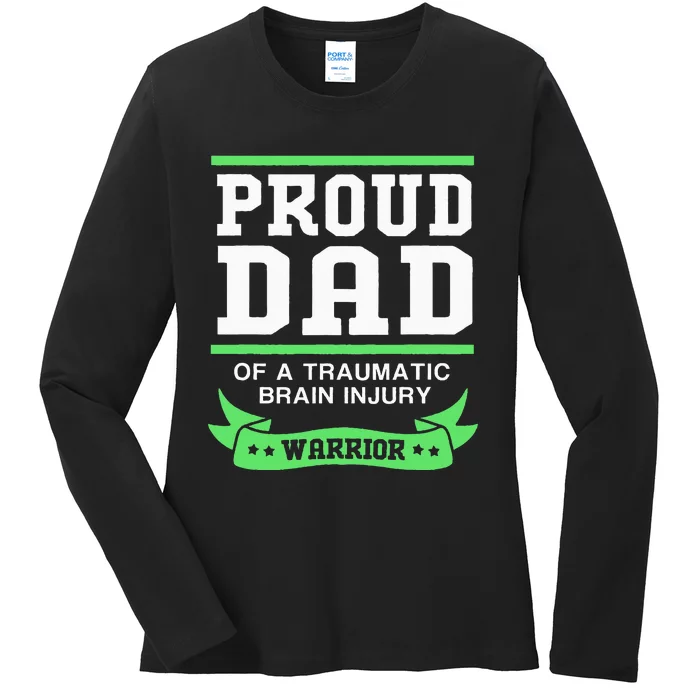 Proud Dad Of A Traumatic Brain Injury Warrior Ladies Long Sleeve Shirt