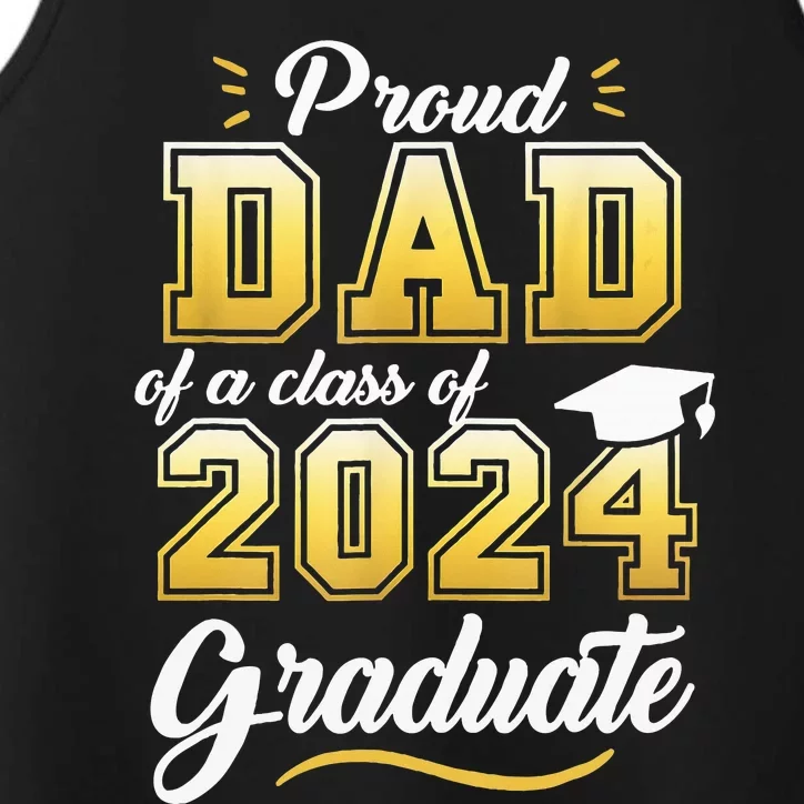 Proud Dad Of A Class Of 2024 Graduate Senior 24 Graduation Performance Tank