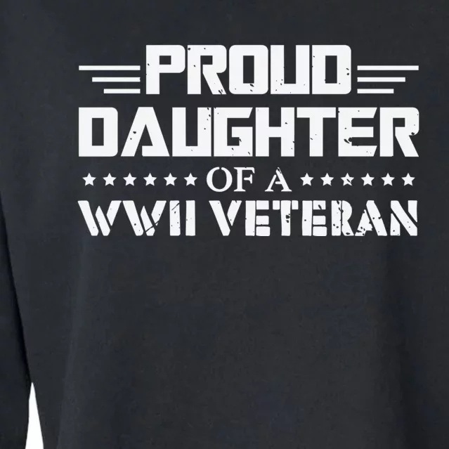 Proud Daughter Of A WW Us Army Veteran Day Cropped Pullover Crew