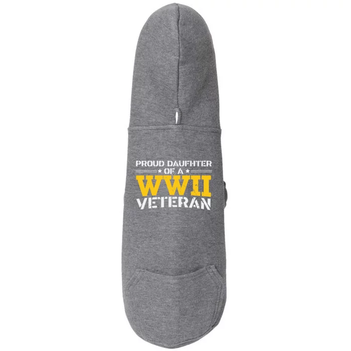 Proud Daughter Of A WW II Us Army Veteran Day Doggie 3-End Fleece Hoodie