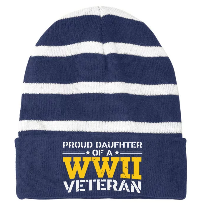 Proud Daughter Of A WW II Us Army Veteran Day Striped Beanie with Solid Band