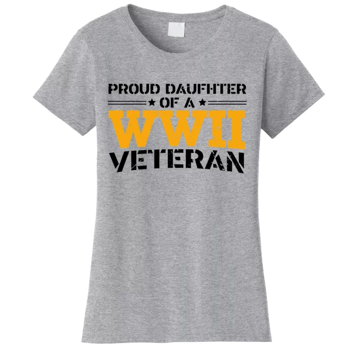 Proud Daughter Of A WW II Us Army Veteran Day Women's T-Shirt