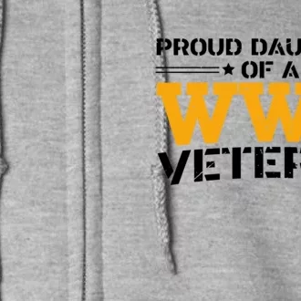 Proud Daughter Of A WW II Us Army Veteran Day Full Zip Hoodie