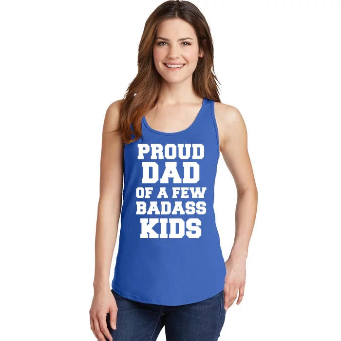 Proud Dad Of A Few Badass Dad Of 3 Funny Fathers Day Gift Ladies Essential Tank