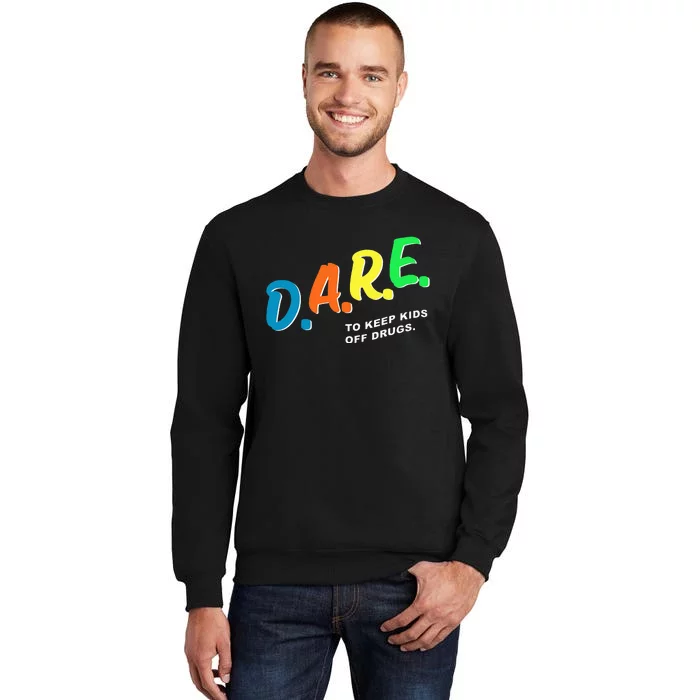 Program DAREs Sweatshirt