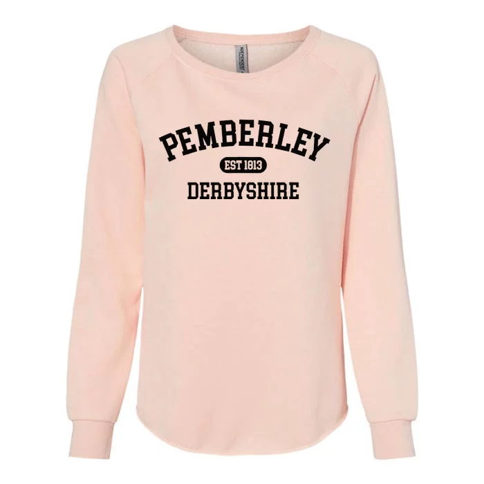 Pemberley Derbyshire Pride And Prejudice 1813 Jane Austen Womens California Wash Sweatshirt