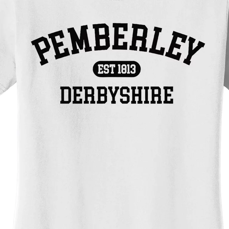 Pemberley Derbyshire Pride And Prejudice 1813 Jane Austen Women's T-Shirt