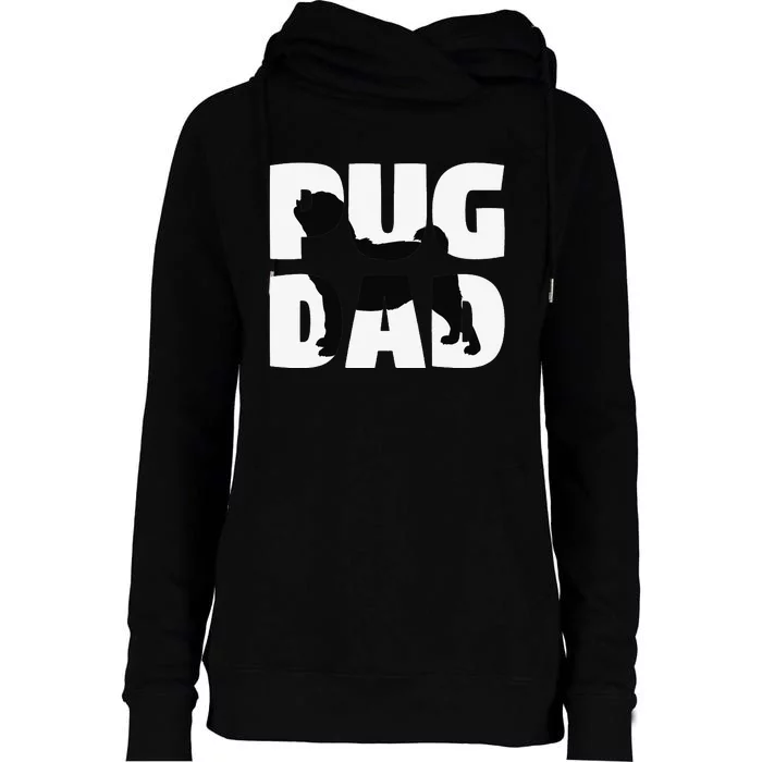 Pug Dad Pug Gift Father Dog Dad Tee Womens Funnel Neck Pullover Hood