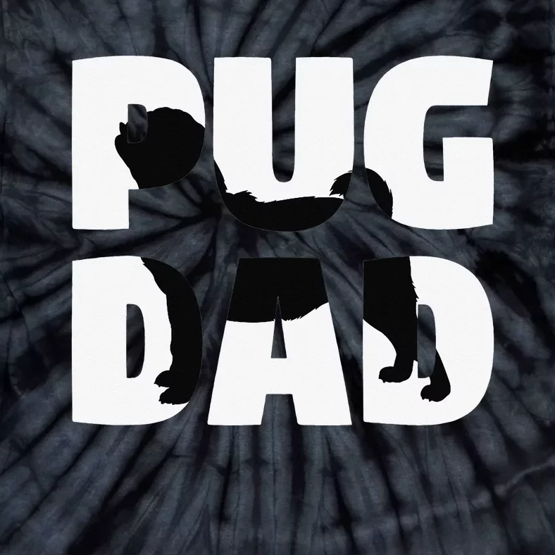 Pug Dad Pug Gift Father Dog Dad Tee Tie-Dye T-Shirt