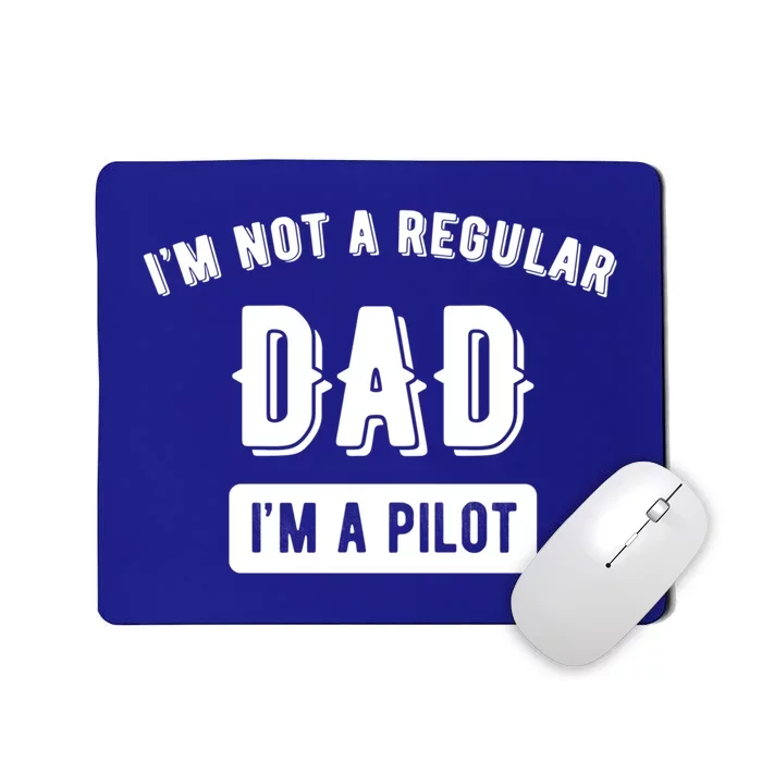 Pilot Dad Pilot Father Are Cool Funny Pilot Papa Life Cool Gift Mousepad