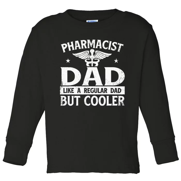 Pharmacist Dad Pharmacy Technician Medical Student RX Toddler Long Sleeve Shirt