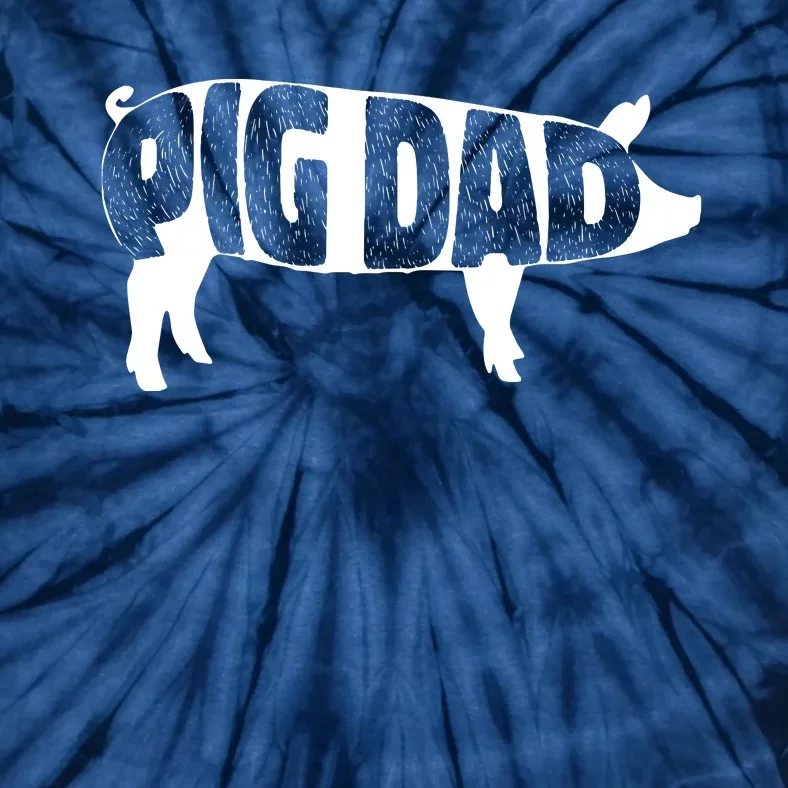 Pig Dad Pig Lover Owner Ranch Farmer Fathers Day Tie-Dye T-Shirt