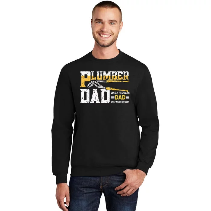 Plumber Dad Plumbing Pipefitters Plumber Sweatshirt