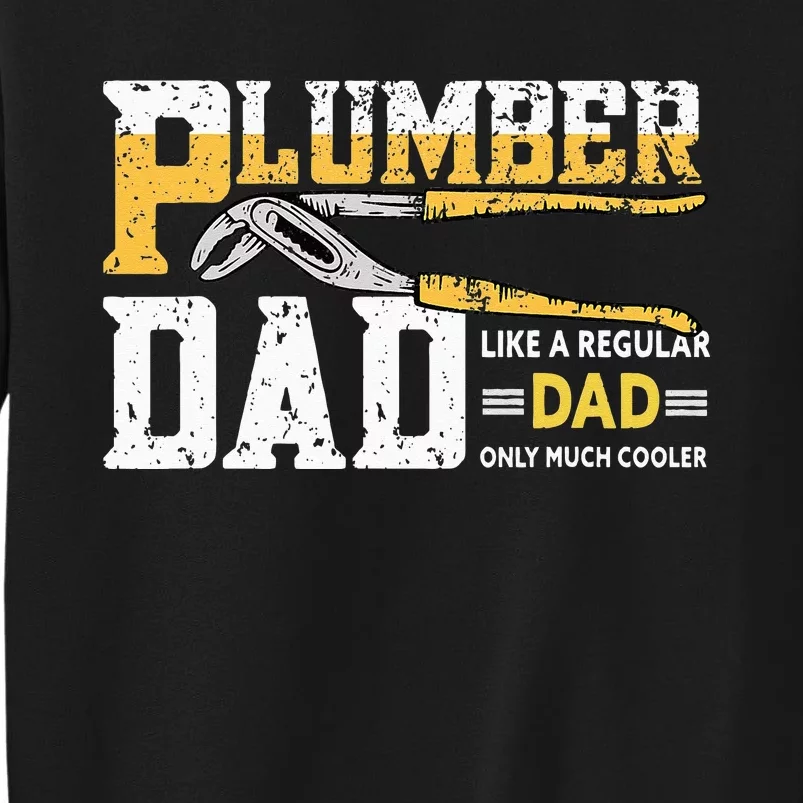 Plumber Dad Plumbing Pipefitters Plumber Sweatshirt