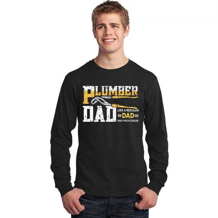 Plumber Dad Plumbing Pipefitters Plumber Tall Long Sleeve T-Shirt