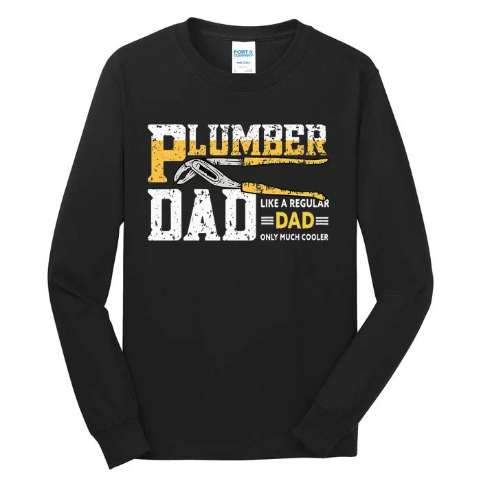 Plumber Dad Plumbing Pipefitters Plumber Tall Long Sleeve T-Shirt