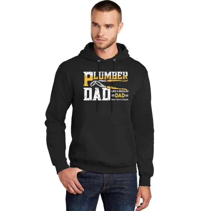 Plumber Dad Plumbing Pipefitters Plumber Tall Hoodie