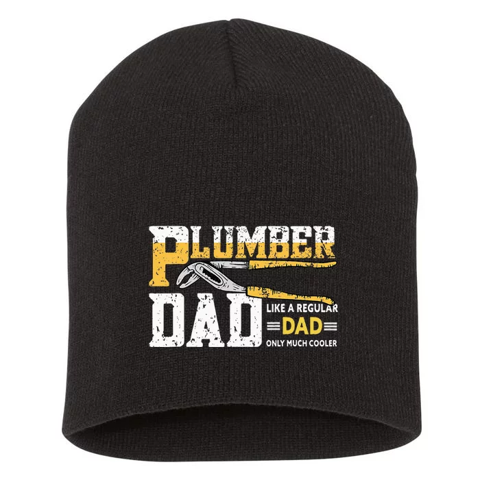 Plumber Dad Plumbing Pipefitters Plumber Short Acrylic Beanie