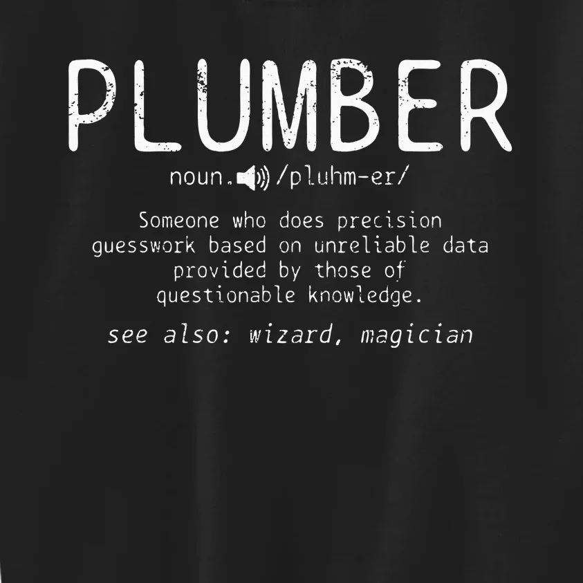 Plumber Definition Plumbing Dictionary Funny Plumber Kids Sweatshirt