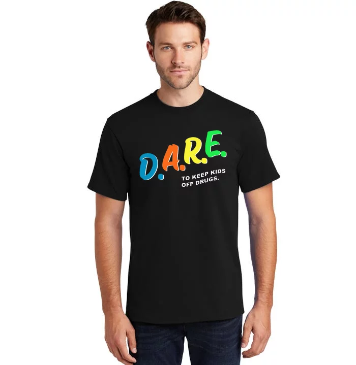 Program DAREs Tall T-Shirt