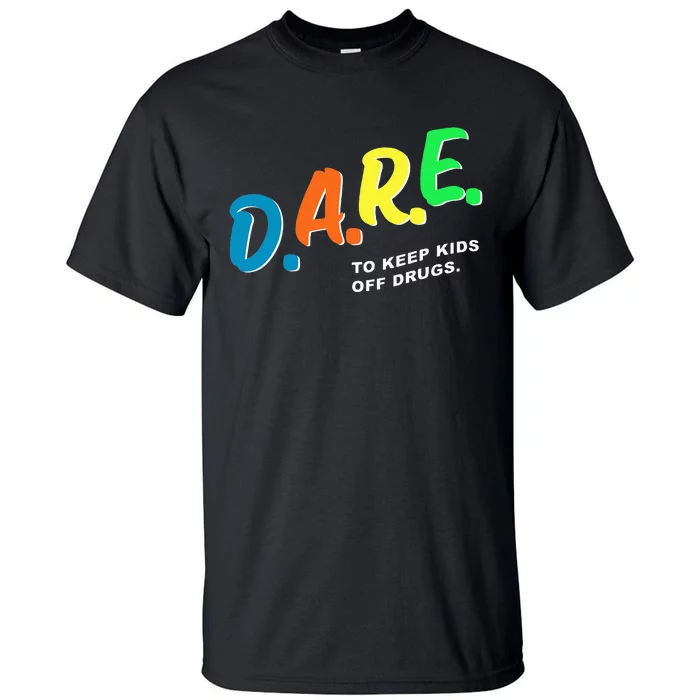 Program DAREs Tall T-Shirt