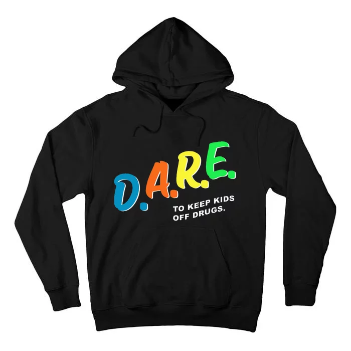 Program DAREs Tall Hoodie