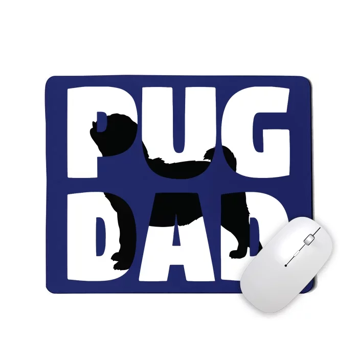 Pug Dad Pug Gift Father Dog Dad Tee Mousepad