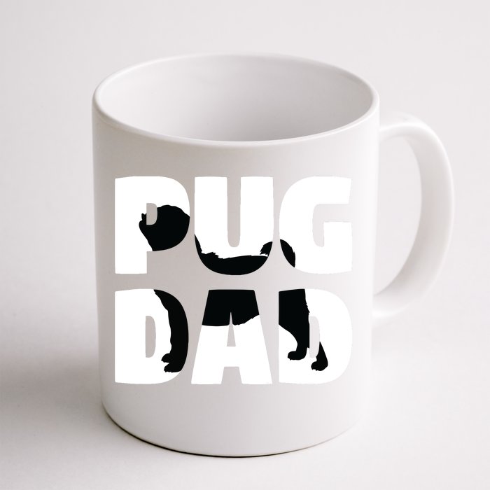 Pug Dad Pug Gift Father Dog Dad Tee Front & Back Coffee Mug