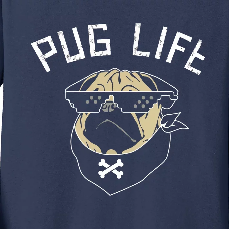 Pug Dog Pug Life Kids Long Sleeve Shirt