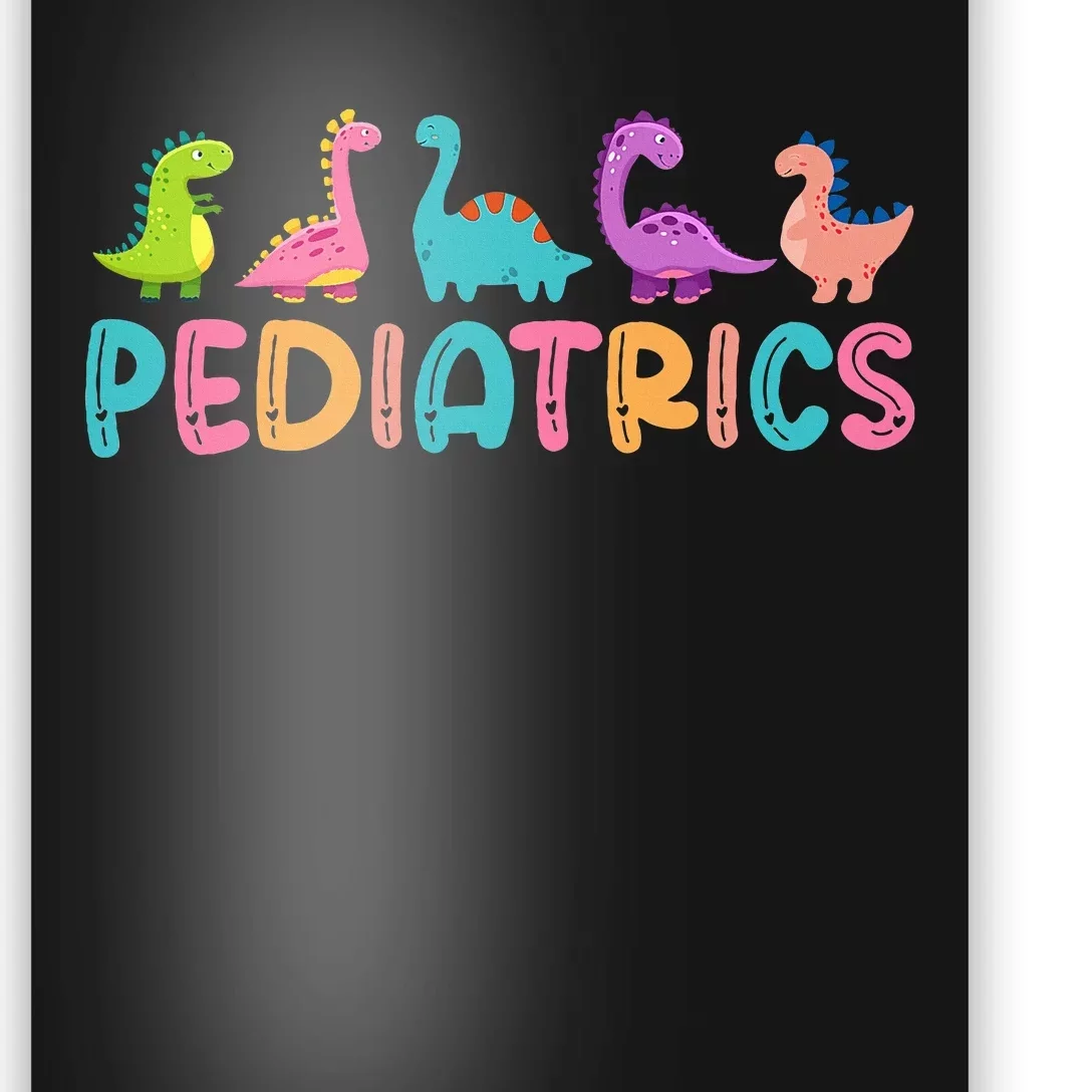 Pediatrics Dinosaurs Peds Nurse Crew Appreciation Pediatric Poster