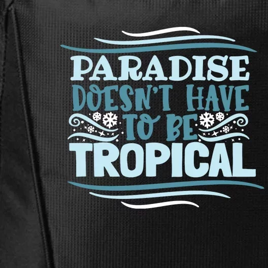 Paradise DoesnT City Backpack