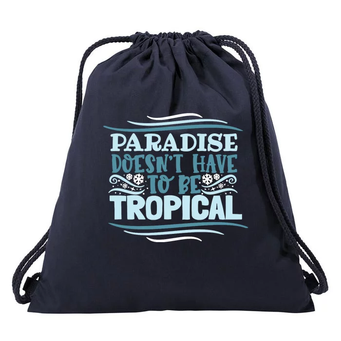 Paradise DoesnT Drawstring Bag