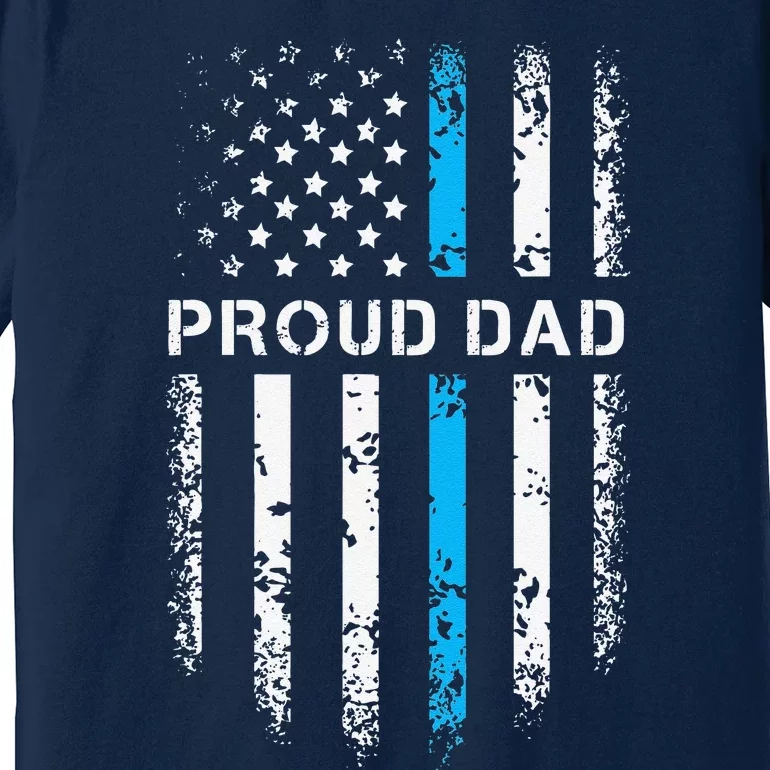 Proud Dad Patriotic Law Enforcement Supporter Police Officer Premium T-Shirt