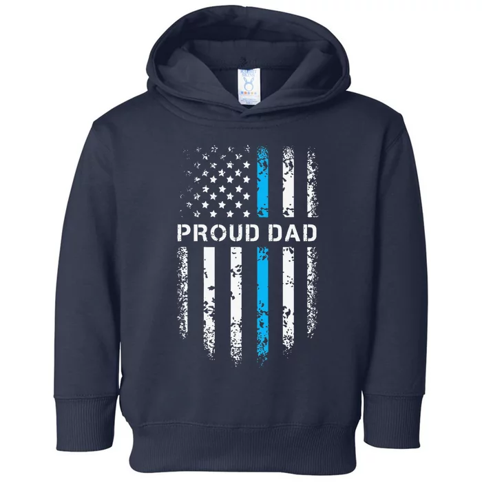 Proud Dad Patriotic Law Enforcement Supporter Police Officer Toddler Hoodie